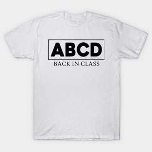 Back to School ABCD Back in Class T-Shirt